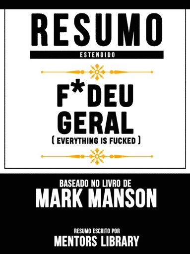 F*deu Geral (Everything Is Fucked) - Baseado No Livro De Mark Manson (e-bok)