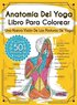 Anatom�a Del Yoga Libro Para Colorear