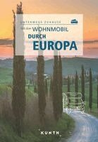 KUNTH Mit dem Wohnmobil durch Europa (inbunden)