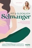 Fit & gl�cklich schwanger (inbunden)