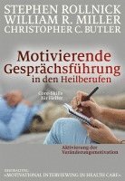 Motivierende Gesprchsfhrung in den Heilberufen (inbunden)