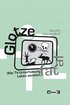 Glotze fatal