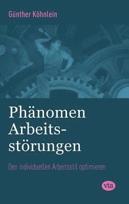 Phnomen Arbeitsstrungen (inbunden)