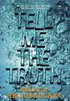 Tell Me The Truth