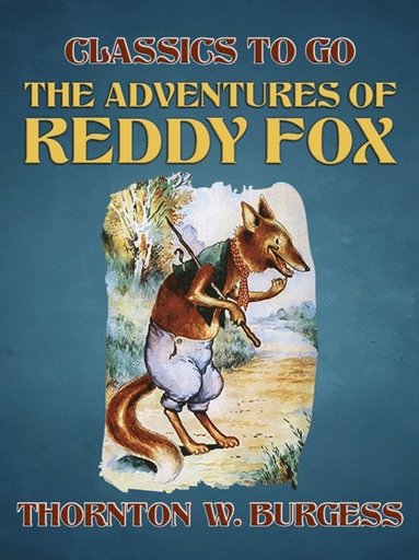 Adventures of Reddy Fox (e-bok)