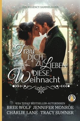 Trau dich zu lieben diese Weihnacht (häftad)