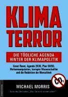 Klima Terror - Die t�dliche Agenda hinter der Klimapolitik (h�ftad)