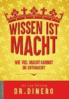 Wissen ist Macht - wieviel Macht kannst Du ertragen? (inbunden)