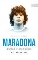 Maradona 'Fuball ist mein Glck' (inbunden)