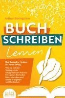 BUCH SCHREIBEN LERNEN - Das Bestseller-System für Ihren Erfolg: Wie Sie mit den Strategien der erfolgreichsten Autoren Ihren eigenen Bestseller schreiben und diesen erfolgreich veröffentlichen (häftad)