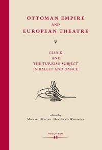 Ottoman Empire and European Theatre V (e-bok)