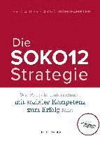 Die SOKO12-Strategie (inbunden)