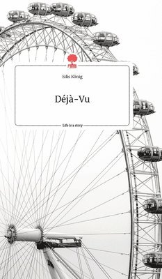 Déjà-Vu. Life is a Story - story.one (inbunden)