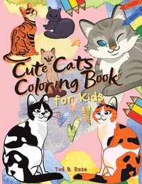 Cute Cats Coloring Book For Kids Tud B Rose Haftad Bokus