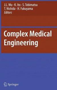 Complex Medical Engineering (inbunden)