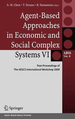 Agent-Based Approaches in Economic and Social Complex Systems VI (inbunden)
