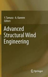 Advanced Structural Wind Engineering (inbunden)