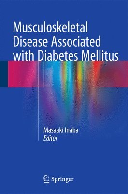 Musculoskeletal Disease Associated with Diabetes Mellitus (inbunden)