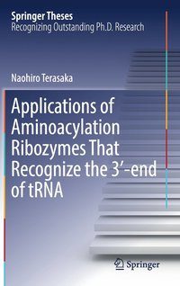 Applications of Aminoacylation Ribozymes That Recognize the 3-end of tRNA (inbunden)