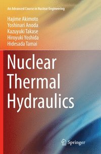 Nuclear Thermal Hydraulics (häftad)