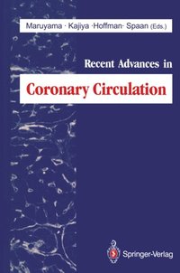 Recent Advances in Coronary Circulation (e-bok)