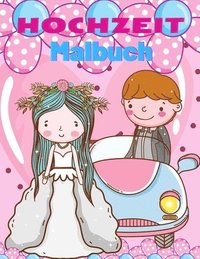 Hochzeit-Malbuch fur Kinder (hftad)