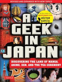 A Geek in Japan: Revised and Expanded (häftad)