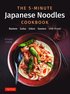 5-Minute Japanese Noodles Cookbook