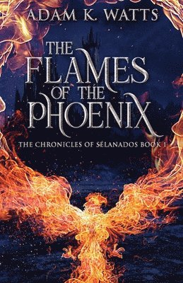 Flames Of The Phoenix (inbunden)