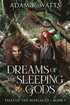 Dreams of the Sleeping Gods