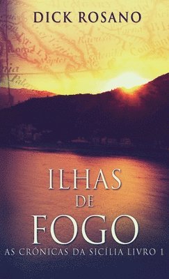 Ilhas de Fogo (inbunden)