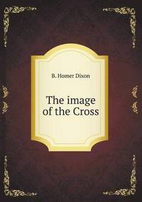The Image of the Cross (häftad)