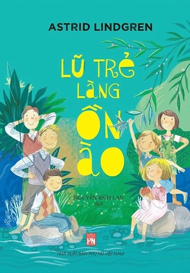 Alla vi barn i Bullerbyn (Vietnamesiska) (hftad)