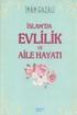 Islam'da Evlilik ve Aile Hayati