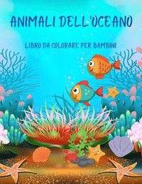 Animali dell'oceano libro da colorare per bambini (häftad)