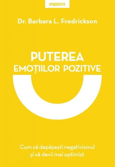 Puterea Emo?iilor Pozitive (inbunden)