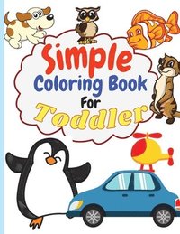 Simple Coloring Book for Toddler (häftad)