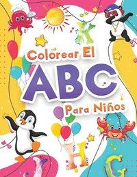 Colorear El Abecedario Para Ninos (häftad)