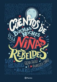 Cuentos de Buenas Noches Para Nias Rebeldes = Good Night Stories for Rebel Girls (hftad)