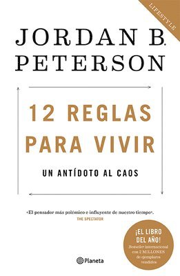 12 Reglas Para Vivir: Un Antídoto Al Caos / 12 Rules for Life: An Antidote to Chaos (inbunden)