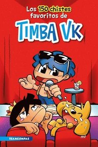 Los 150 Chistes Favoritos de Timba Vk (häftad)