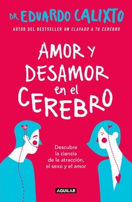 Amor Y Desamor En El Cerebro / Love and Lack of Love in the Brain (hftad)