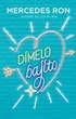 Dmelo Bajito / Say It to Me Softly
