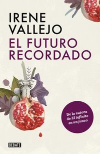 El Futuro Recordado / The Remembered Future (häftad)
