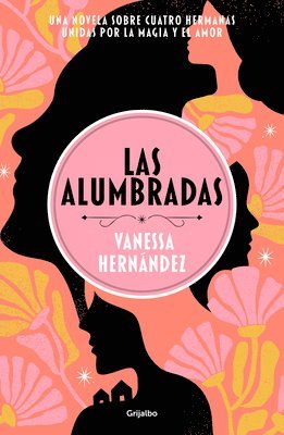 Las Alumbradas (Spanish Edition) (h�ftad)