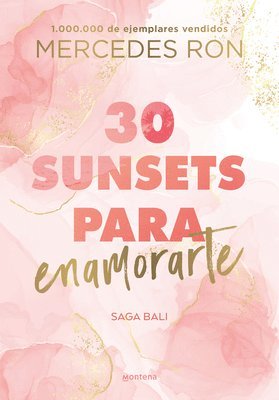 30 Sunsets Para Enamorarte / Thirty Sunsets to Fall in Love (hftad)