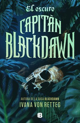 El Oscuro Capitán Blackdawn / The Dark Captain Blackdawn (häftad)