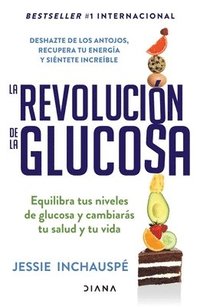 La Revolución de la Glucosa / Glucose Revolution(spanish Edition) (häftad)