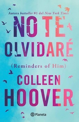 No Te Olvidar� (Novela) / Reminders of Him (a Novel) (h�ftad)