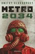Metro 2034 (Novela / A Novel)